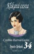 Kniha: Klikatá cesta - Dynastie Morlandů 34 - Cynthia Harrod-Eaglesová