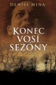 Kniha: Konec vosí sezóny - Denise Mina