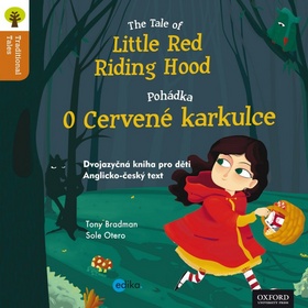 Kniha: The Tale of Little Red Riding Hood Pohádka o Červené karkulce - Dvojjazyčná kniha pro děti - Tony Bradman