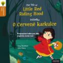 Kniha: The Tale of Little Red Riding Hood Pohádka o Červené karkulce - Dvojjazyčná kniha pro děti - Tony Bradman