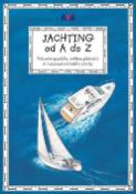 Kniha: Jachting od A do Z