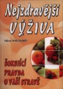 Kniha: Nejzdravější výživa - Šokující pravda o vaší výživě - Helmut Wandmaker