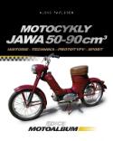 Kniha: Motocykly Jawa 50 - 90 cm3 - Historie, technika, prototypy, sport - Alois Pavlůsek