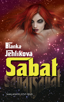 Kniha: Sabat - Blanka Jehlíková, Blanka Stehlíková