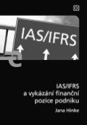 Kniha: IAS/IFRS a vykázání finanční pozice podniku - Jana Hinke