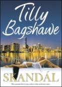 Kniha: Skandál - Dvě pomstychtivé ženy, jeden velmi nešťastný muž - Tilly Bagshawe