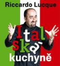 Kniha: Italská kuchyně - Riccardo Lucque