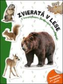 Kniha: Zvieratá v lese - Samolepky pre zábavné učenie
