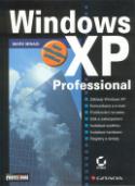 Kniha: Windows XP Professional - Profesional - Mark Minasi