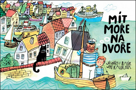 Kniha: Mít moře na dvoře - Jindřich Balík