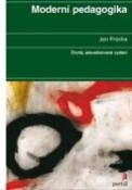 Kniha: Moderní pedagogika - 4.přepracované a aktualizované vydání - Jan Průcha