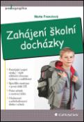 Kniha: Zahájení školní docházky - Marta Franclová