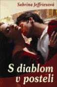 Kniha: S diablom v posteli - Sabrina Jeffries