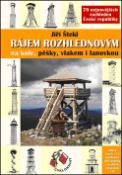 Kniha: Rájem rozhlednovým - na kole, pěšky, vlakem i lanovkou - Jiří Štekl