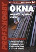 Kniha: Okna opravy, výměny, výběr - 94 - typické závady, příklady oprav, osazování oken, žaluzie, okenice - Kamil Barták
