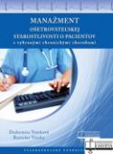 Kniha: Manažment ošetrovateľskej starostlivosti o pacientov - s vybranými chronickými chorobami - Drahomíra Vatehová; Rastislav Vateha