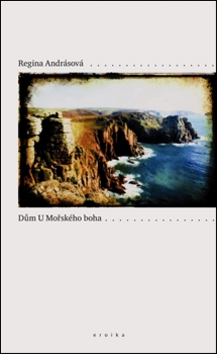 Kniha: Dům U Mořského boha - Regina Andrásová