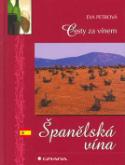 Kniha: Španělská vína - Eva Petrová