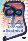 Kniha: Točoman a lidožrouti - Václav Táborský