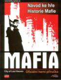 Kniha: Mafia City of Lost Heaven  Návod ke hře Historie Mafie - Oficiální herní příručka - Kolektív