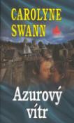 Kniha: Azurový vítr - Carolyne Swann