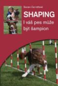 Kniha: Shaping - I váš pes může být šampion - Susan Garrettová