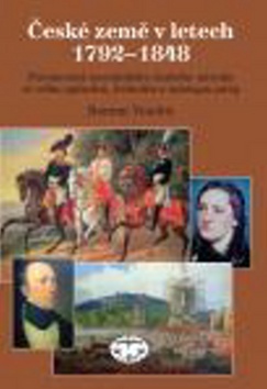 Kniha: České země v letech 1792-1848 - Formování novodobého českého národa... - Roman Vondra