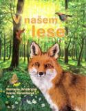 Kniha: V našem lese - Romana Anderová; Ivana Hanzlíková