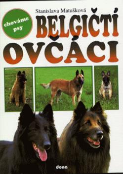 Kniha: Belgičtí ovčáci - Stanislava Matušková