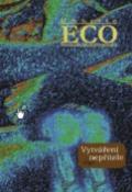 Kniha: Vytváření nepřítele - a jiné příležitostné texty - Umberto Eco