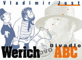 Kniha: Werichovo divadlo ABC - Vladimír Just, Vladimír Justl