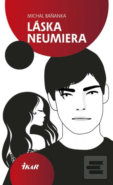 Kniha: Láska neumiera - Michal Baňanka