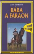 Kniha: Bára a faraon - Zora Beráková