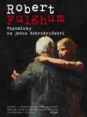 Kniha: Vzpomínky na jedno dobrodružství - Robert Fulghum