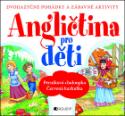 Kniha: Angličtina pro děti - Dvojjazyčné pohádky a zábavné aktivity