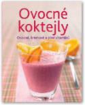 Kniha: Ovocné koktejly - Ovocné, krémové a plné vitamínů