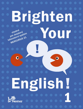 Kniha: Brighten Your English! 1 - Vhodné pro jazykový laboratorní systém Mercurius 21