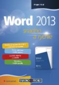 Kniha: Word 2013 - snadno a rychle - Mojmír Král