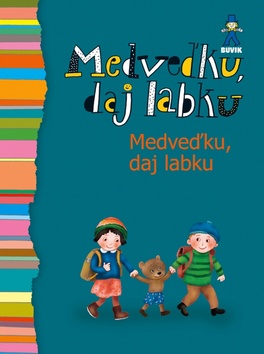 Kniha: Medveďku, daj labku - Mária Števková
