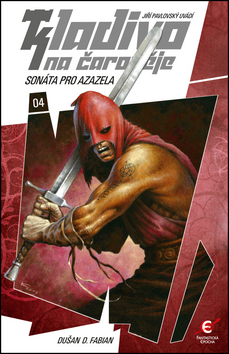 Kniha: Kladivo na čaroděje 4 Sonáta pro Azazela - Dušan D. Fabian