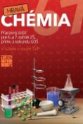 Kniha: Hravá chémia 7 - Pracovný zošit pre 6. a 7. ročník ZŠ, primu a sekundu GOŠ