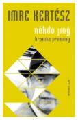 Kniha: Někdo jiný Kronika proměny