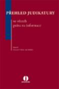 Kniha: Přehled judikatury ve věcech práva na informace - František Korbel