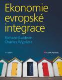 Kniha: Ekonomie evropské integrace - 4. vydání - Richard Baldwin, Charles Wyplosz