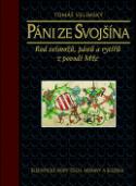 Kniha: Páni ze Svojšína - Rod velmožů, pánů a rytířů z povodí Mže - Tomáš Velimský