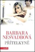 Kniha: Přítelkyně - Barbara Nesvadbová