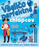 Kniha: Všeličo perfektné pre chlapcov - autor neuvedený