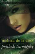 Kniha: Polibek čarodějky - Melissa de la Cruz