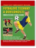 Kniha: Fotbalové techniky a dovednosti
