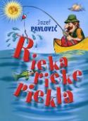 Kniha: Rieka rieke riekla - Jozef Pavlovič